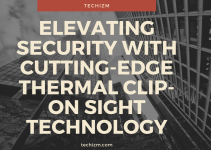 Elevating Security with Cutting-Edge Thermal Clip-On Sight Technology